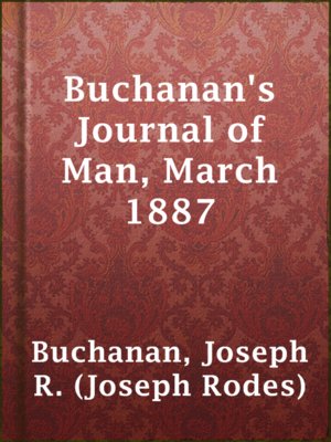 Buchanan's Journal of Man, March 1887 - ebook